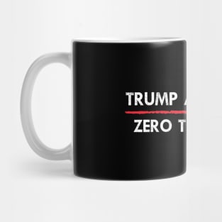 Trump and Pence - Zero Tolerance - VP Debate 2020 Pro Biden Mug